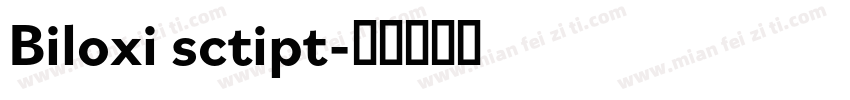 Biloxi sctipt字体转换